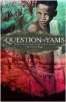 A Question of Yams